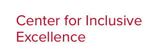 Center for Inclusive Excellence
